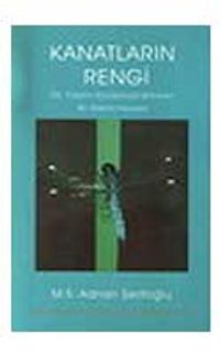 Kanatların Rengi/20.Yüzyılın Savaşlarıyla Bölünen Bir Ailenin Hikayesi