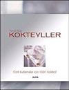 G&uuml;m&uuml;ş Kitap Kokteyller & &Ouml;zel Kutlamalar İ&ccedil;in 1001 Kokteyl