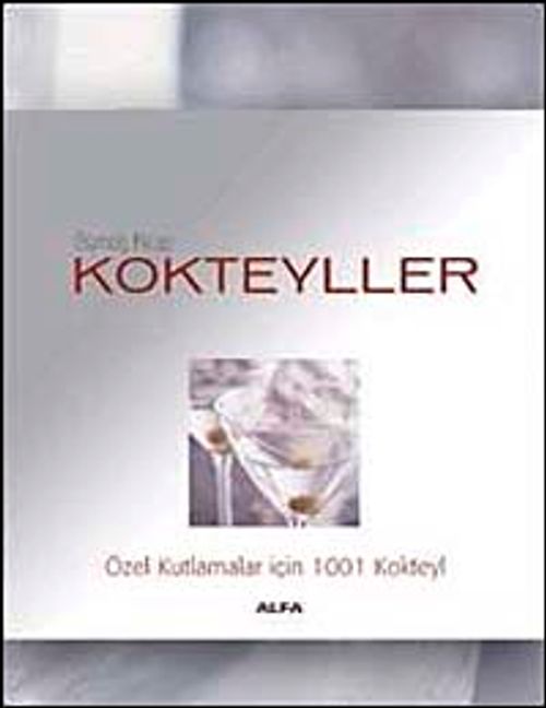 Gümüş Kitap Kokteyller & Özel Kutlamalar İçin 1001 Kokteyl