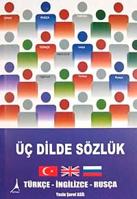 Üç Dilde Sözlük & Türkçe-İngilizce-Rusça