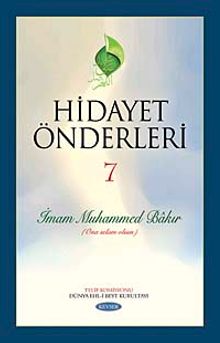 Hidayet Önderleri-7 /  İmam Muhammed Bakır (Ona Selam Olsun)