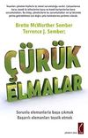 &Ccedil;&uuml;r&uuml;k Elmalar & Sorunlu Elemanlarla Başa &Ccedil;ıkma Başarılı Elemanları Teşvik Etme