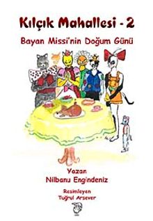 Bayan Missi'nin Doğum Günü / Kılçık Mahallesi-2