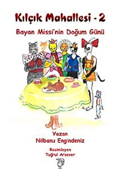 Bayan Missi'nin Doğum Günü / Kılçık Mahallesi-2