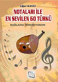 Notaları ile En Sevilen 60 Türkü & Bağlama Öğreniyorum