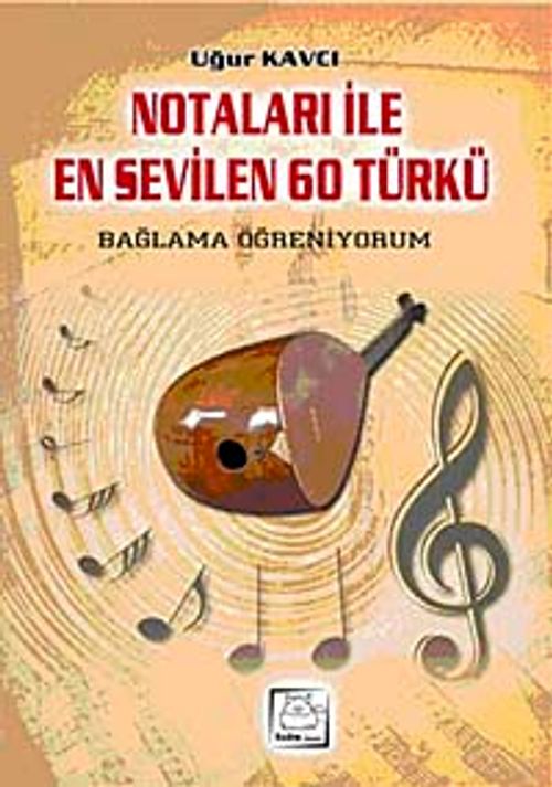 Notaları ile En Sevilen 60 Türkü & Bağlama Öğreniyorum