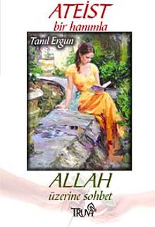 Ateist Bir Hanımla Allah Üzerine Sohbet