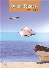 Öykü Teknesi : Ortak Kitap 1