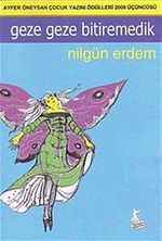 Geze Geze Bitiremedik