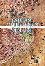 Fatih'in Müjdelenen Şehri & 3 Devirde İstanbul