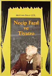 Necip Fazıl ve Tiyatro / 39-D-35
