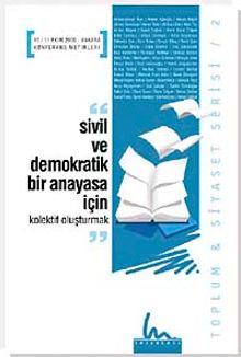 Sivil ve Demokratik Bir Anayasa İçin Kolektif Oluşturmak