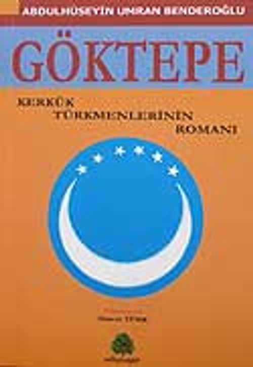 Göktepe/Kerkük Gökmenlerinin Romanı