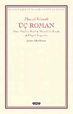 Üç Roman & Altın Maskeli Kral-Monelle'nin Kitabı-Düşsel Yaşamlar