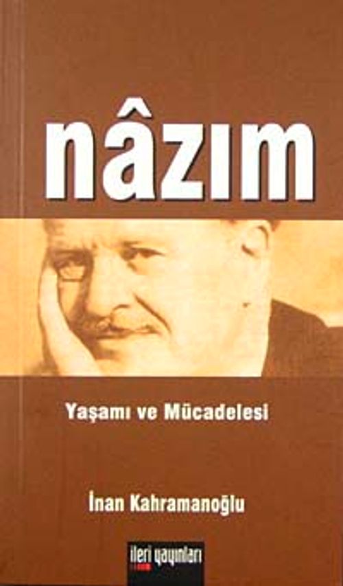 Nazım & Yaşamı ve Mücadelesi