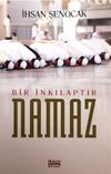 Bir İnkılaptır Namaz