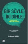 Bir S&ouml;yle İki Dinle