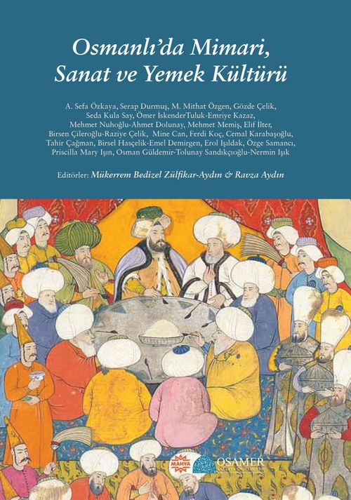 Osmanlı'da  Mimari, Sanat ve Yemek Kültürü