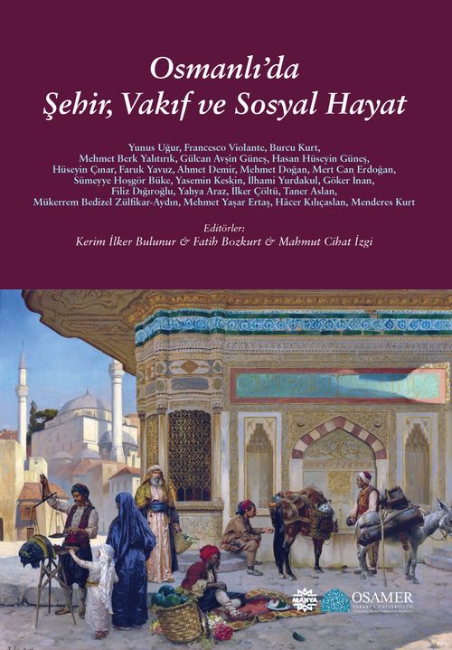 Osmanlı'da  Şehir, Vakıf ve Sosyal Hayat