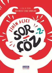 Zihin Açıcı Sor-Çöz 2 / Eğlenceli Zeka Soruları