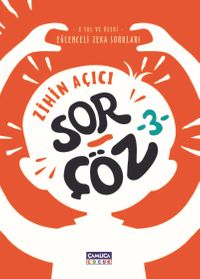 Zihin Açıcı Sor-Çöz 3 / Eğlenceli Zeka Soruları