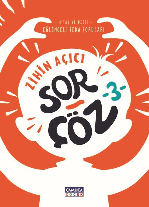 Zihin Açıcı Sor-Çöz 3 / Eğlenceli Zeka Soruları
