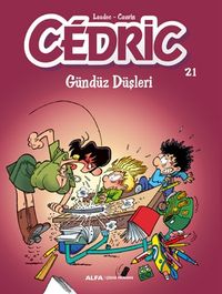 Cedric 21 / Gündüz Düşleri