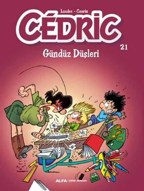 Cedric 21 / Gündüz Düşleri