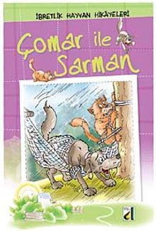 Çomar ile Sarman / İbretlik Hayvan Hikayeleri