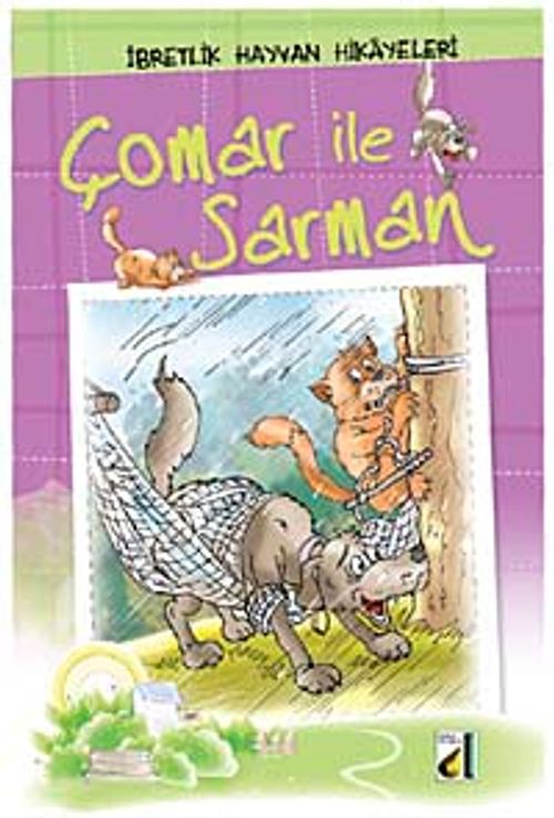 Çomar ile Sarman / İbretlik Hayvan Hikayeleri