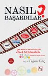 Nasıl Başardılar? & &Ouml;nc&uuml; Girişimcilerin Y&ouml;netim ve Başarı Sırları