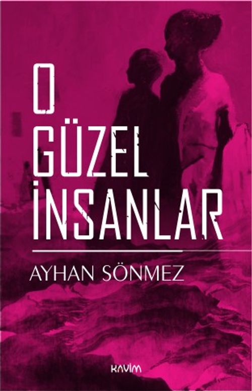 O Güzel İnsanlar
