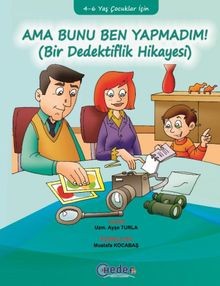 Ama Bunu Ben Yapmadım! & Bir Dedektiflik Hikayesi