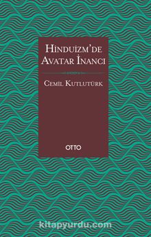 Hinduizm’de Avatar İnancı - Cemil Kutlutürk