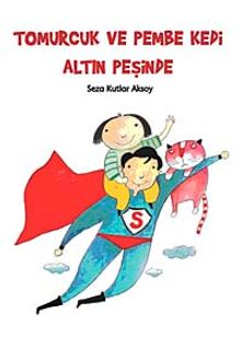 Tomurcuk ve Pembe Kedi Altın Peşinde