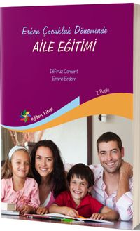 Erken Çocukluk Döneminde Aile Eğitimi