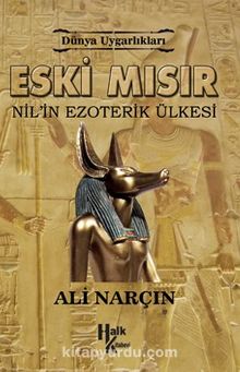 Eski Mısır & Nil'in Ezoterik Ülkesi