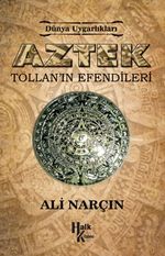 Aztek & Tollan'ın Efendileri
