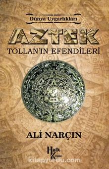 Aztek & Tollan’ın Efendileri - Ali Narçın