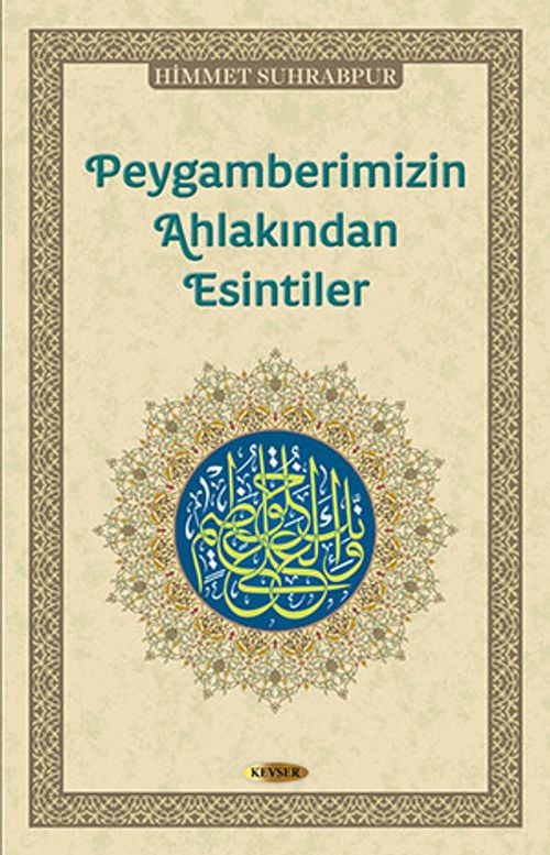 Peygamberimizin Ahlakından Esintiler
