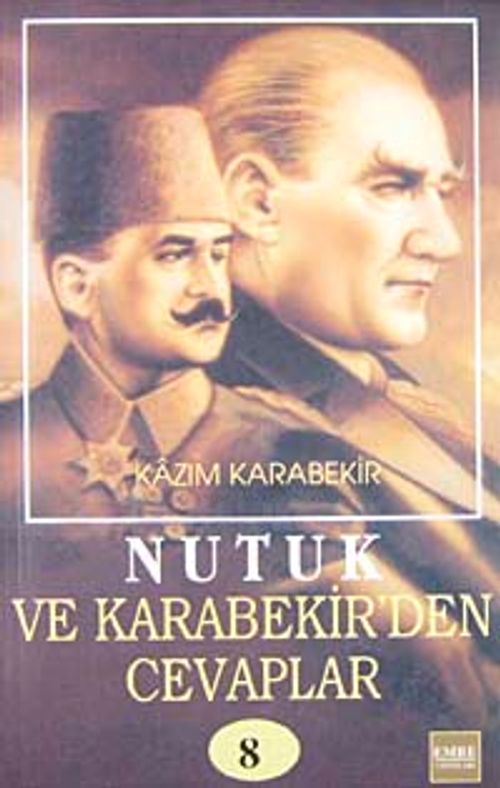 Nutuk ve Kazım Karabekir'den Cevaplar-8