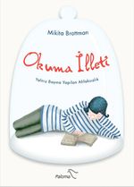 Okuma İlleti & Yalnız Başına Yapılan Ahlaksızlık