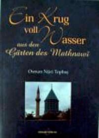 Ein Krug voll Wasser aus den Gärten des Mathnawi (Afaf Hassan)