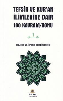 Tefsir ve Kur'an İlimlerine Dair 100 Kavram 