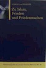 Zu Islam, Frieden und Friedenmachen ( Ahmad v. Denffer )