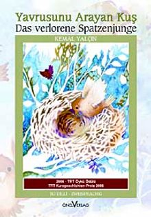 Das verlorene Spatzenjunge / Yavrusuınu Arayan Kuş