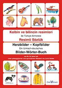 Kalbin ve Bilincin Resimleri / Ein türksch-deutsches Bilderwörterbuch