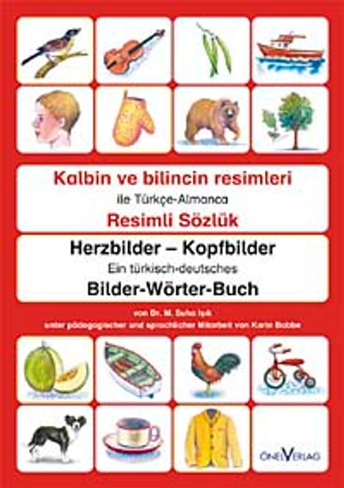 Kalbin ve Bilincin Resimleri / Ein türksch-deutsches Bilderwörterbuch