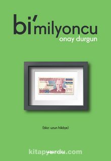 Bi’milyoncu - Onay Durgun