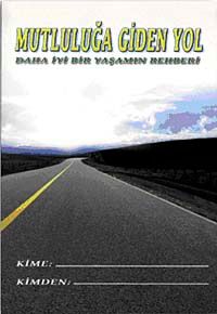 Mutluluğa Giden Yol